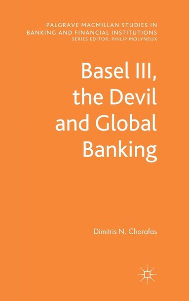 bokomslag Basel III, the Devil and Global Banking