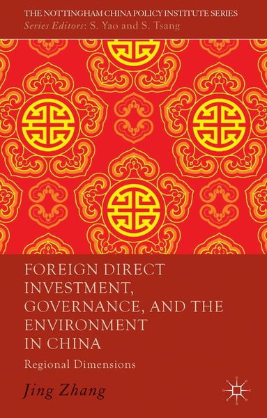 J. Zhang - Foreign Direct Investment, Governance, and the Environment in China, Inbunden