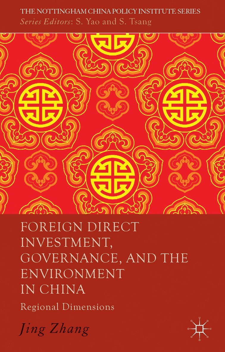 Foreign Direct Investment, Governance, and the Environment in China 1