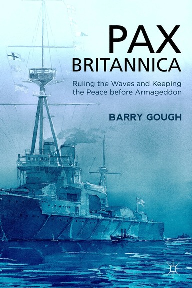 B. Gough - Pax Britannica, Inbunden