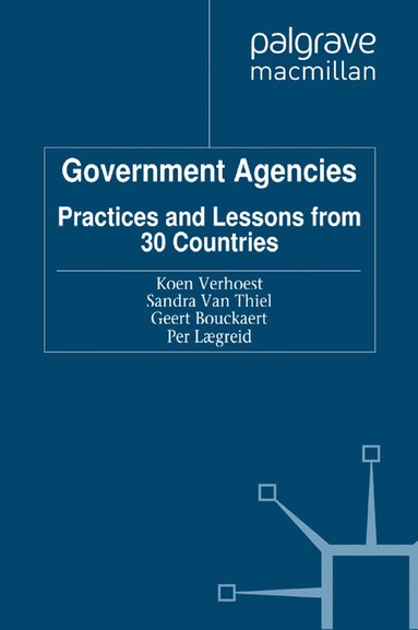 K. Verhoest, S. Van Thiel, G. Bouckaert, P. Lægreid - Government Agencies, Häftad