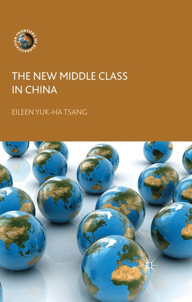 E. Tsang - New Middle Class in China, Inbunden