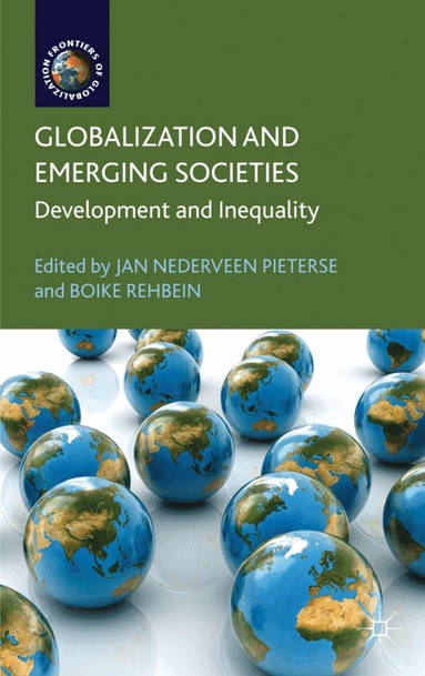 Jan Nederveen Pieterse, Boike Rehbein - Globalization and Emerging Societies, Häftad