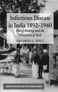 bokomslag Infectious Disease in India, 1892-1940