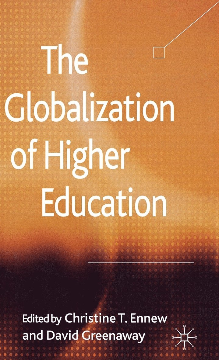 The Globalization of Higher Education 1