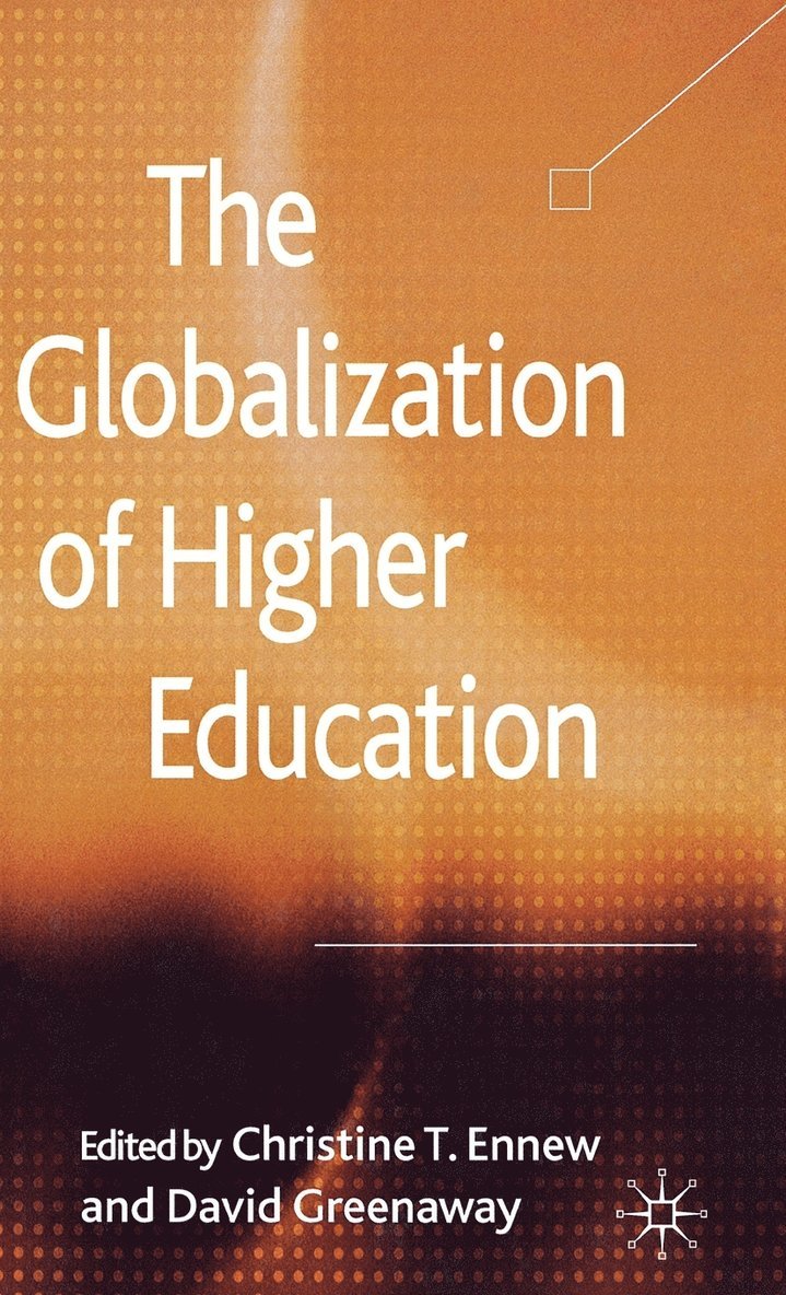 C. Ennew, D. Greenaway, David Greenaway - Globalization of Higher Education, Inbunden