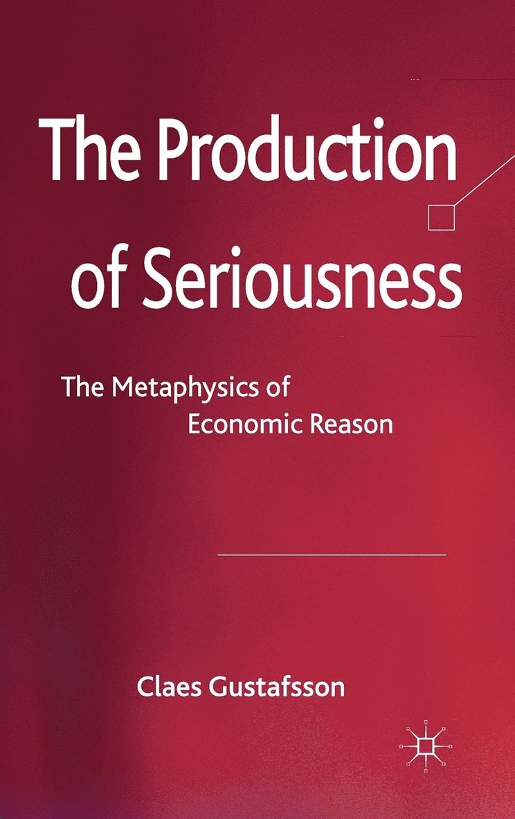 The Production of Seriousness 1