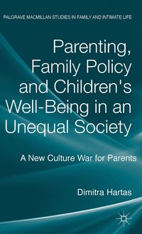 bokomslag Parenting, Family Policy and Children's Well-Being in an Unequal Society