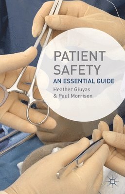 bokomslag Patient Safety: An Essential Guide