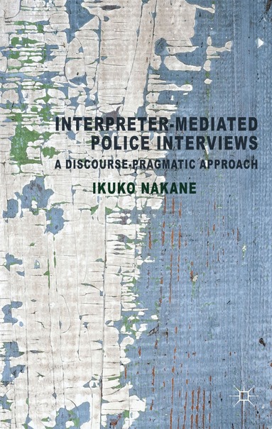 bokomslag Interpreter-mediated Police Interviews