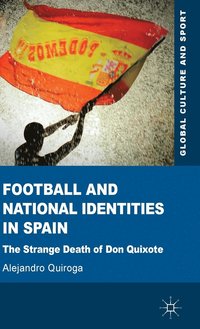 bokomslag Football and National Identities in Spain