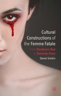 bokomslag Cultural Constructions of the Femme Fatale