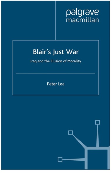 P. Lee - Blair's Just War, Häftad