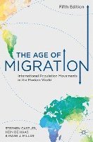 bokomslag The Age of Migration: International Population Movements in the Modern World