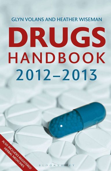 Glyn N. Volans, Heather Wiseman - Drugs Handbook 2012-2013, Häftad