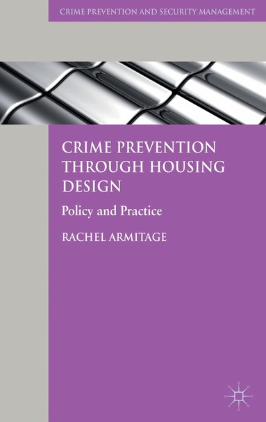 R. Armitage - Crime Prevention through Housing Design, Inbunden