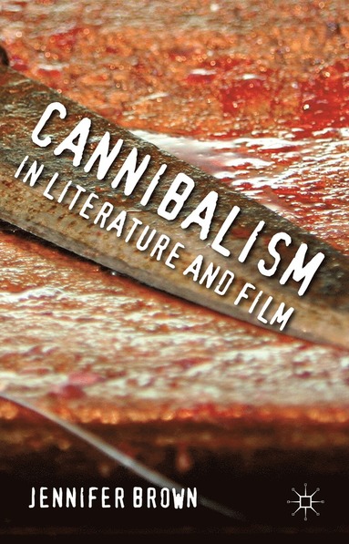 bokomslag Cannibalism in Literature and Film