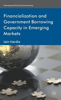 bokomslag Financialization and Government Borrowing Capacity in Emerging Markets