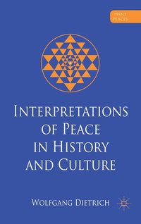 bokomslag Interpretations of Peace in History and Culture