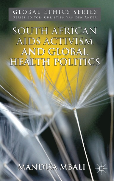 bokomslag South African AIDS Activism and Global Health Politics