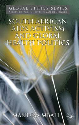 M. Mbali, Mandisa Mbali - South African AIDS Activism and Global Health Politics, Inbunden