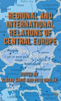bokomslag Regional and International Relations of Central Europe