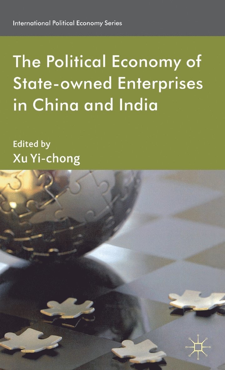 The Political Economy of State-owned Enterprises in China and India 1