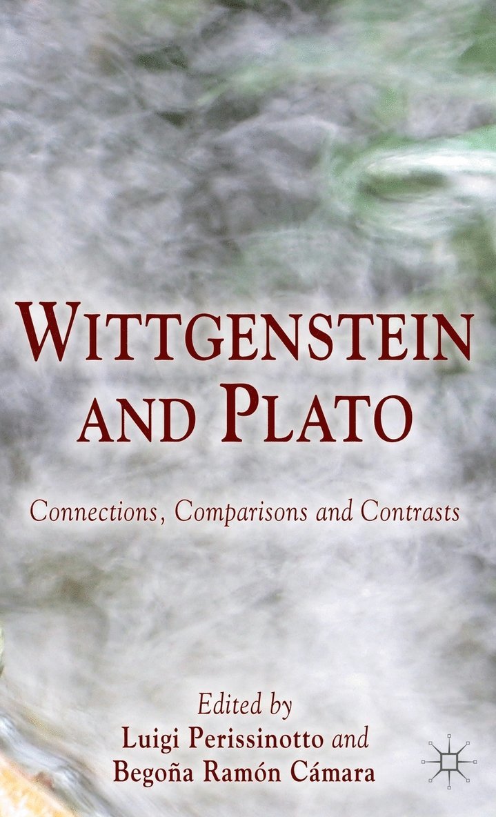 Luigi Perissinotto, Begoña Ramón Cámara, B. Ramón-Cámara, Luigi Perissinotto, Begona Ramon Camara - Wittgenstein and Plato, Inbunden
