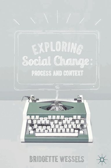 Bridgette Wessels - Exploring Social Change, Häftad