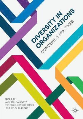 Mary Ann Danowitz, Edeltraud Hanappi-Egger - Diversity in Organizations: Concepts and Practices, Häftad