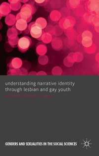 bokomslag Understanding Narrative Identity Through Lesbian and Gay Youth