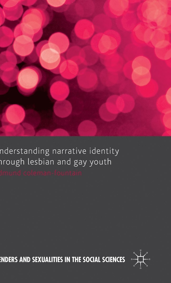 Understanding Narrative Identity Through Lesbian and Gay Youth 1