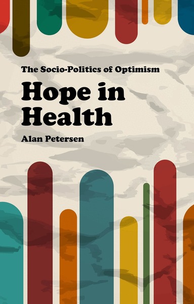 Kenneth A. Loparo, Alan Petersen, Kenneth A Loparo - Hope in Health, Inbunden