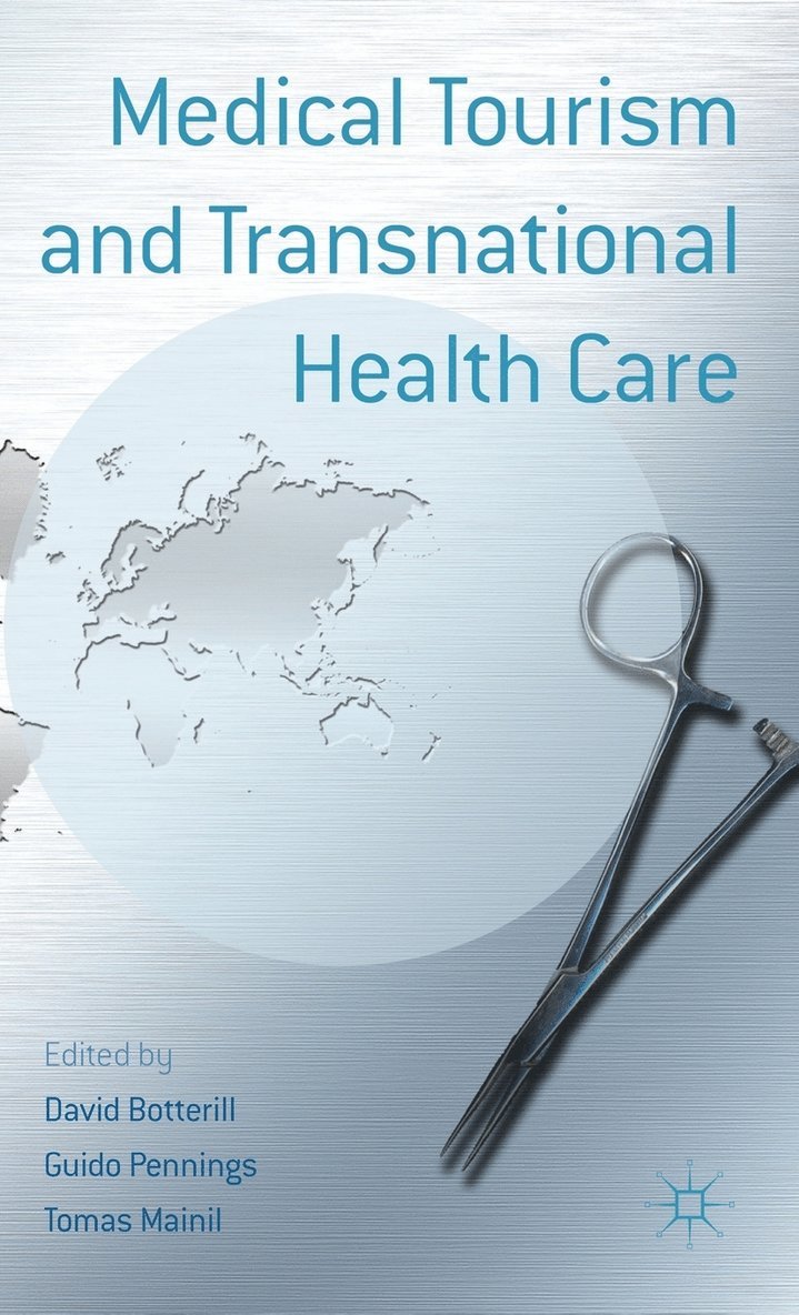 Medical Tourism and Transnational Health Care 1