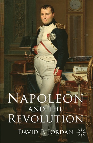 bokomslag Napoleon and the Revolution