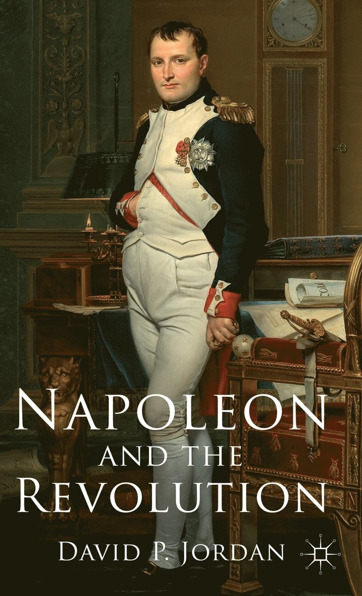Napoleon and the Revolution