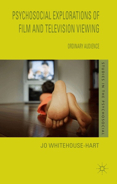 Jo Whitehouse-Hart - Psychosocial Explorations of Film and Television Viewing, Inbunden