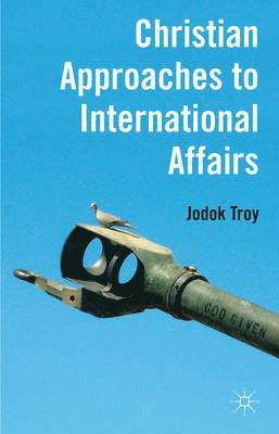 Christian Approaches to International Affairs 1