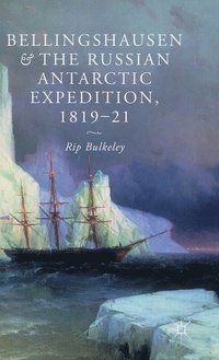bokomslag Bellingshausen and the Russian Antarctic Expedition, 1819-21