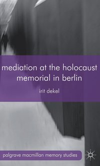 bokomslag Mediation at the Holocaust Memorial in Berlin