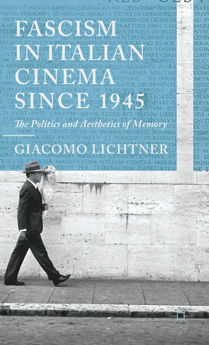 Fascism in Italian Cinema since 1945 1