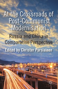 bokomslag At the Crossroads of Post-Communist Modernisation