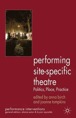 bokomslag Performing Site-Specific Theatre