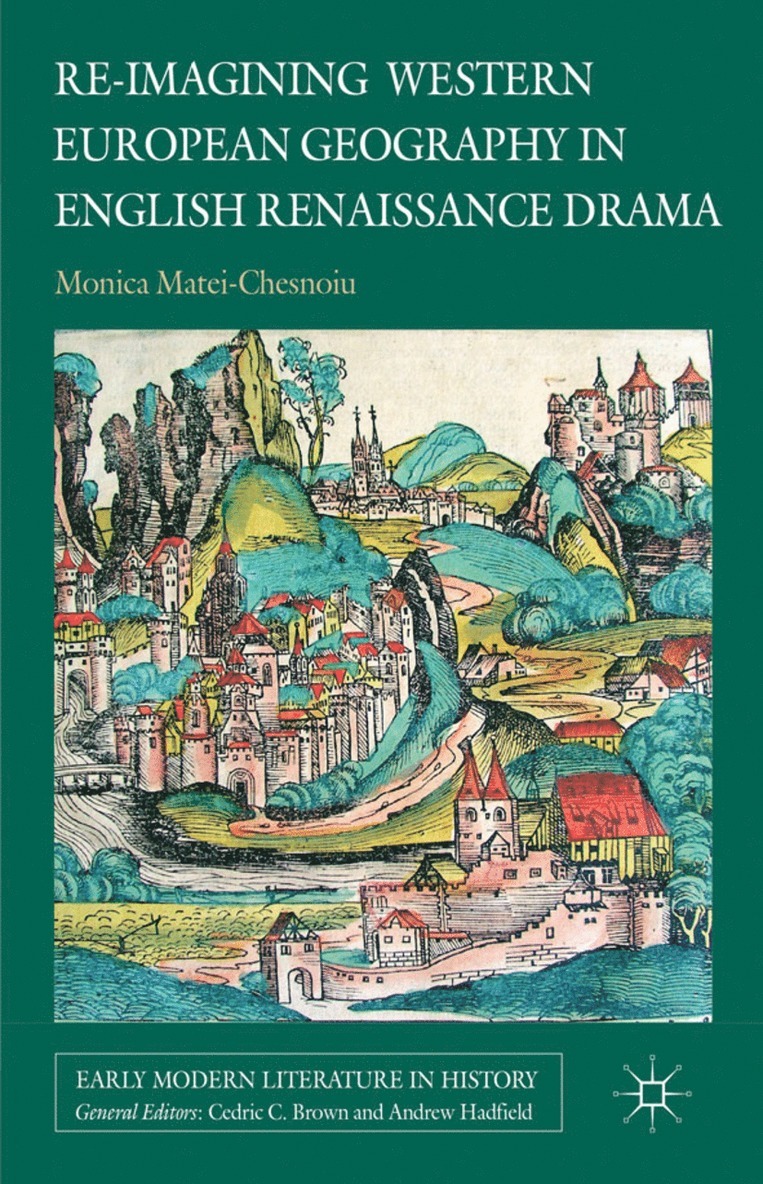 Re-imagining Western European Geography in English Renaissance Drama 1