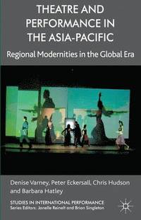 bokomslag Theatre and Performance in the Asia-Pacific