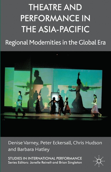 bokomslag Theatre and Performance in the Asia-Pacific