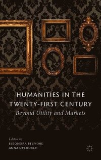 bokomslag Humanities in the Twenty-First Century
