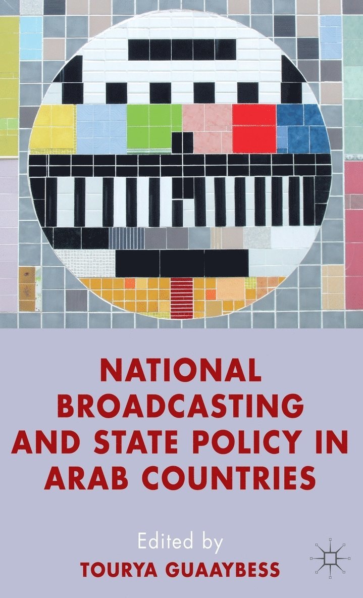 National Broadcasting and State Policy in Arab Countries 1