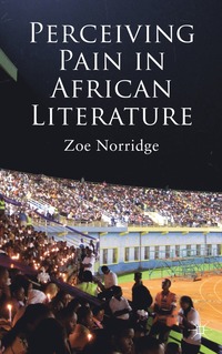 bokomslag Perceiving Pain in African Literature