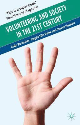 Colin Rochester, Angela Ellis Paine, S. Howlett, C. Rochester, A. Ellis Paine, A Ellis Paine - Volunteering and Society in the 21st Century, Häftad